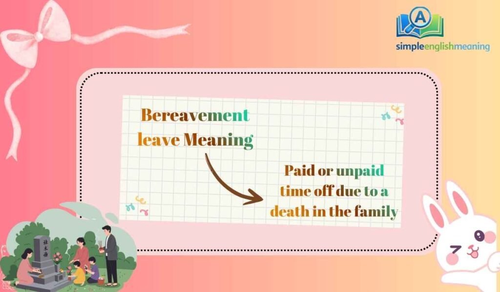 Bereavement leave Meaning