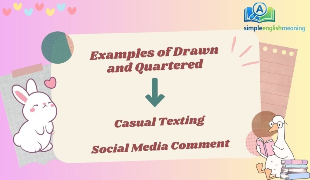 Examples of Drawn and Quartered