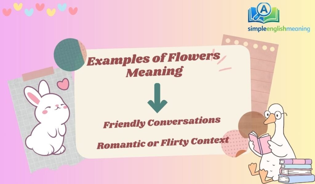 Examples of Flowers Meaning