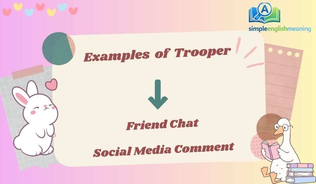 Examples of  Trooper