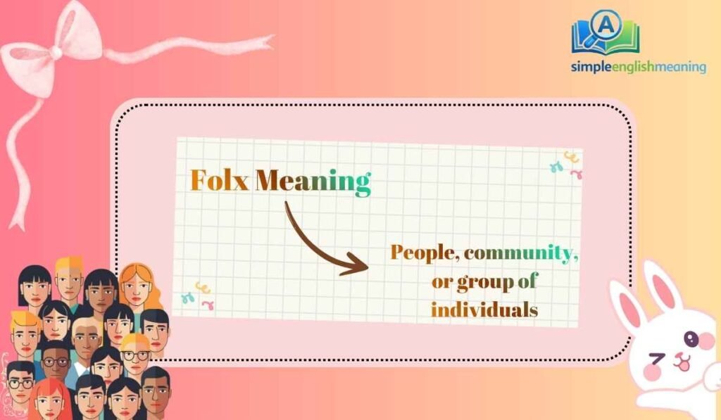 Folx Meaning