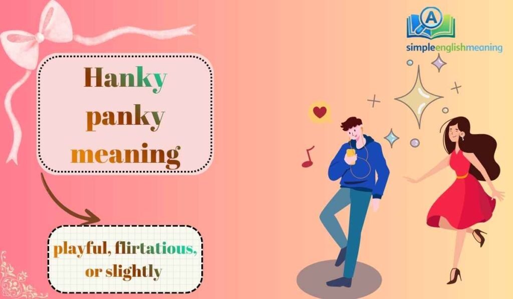 Hanky panky meaning